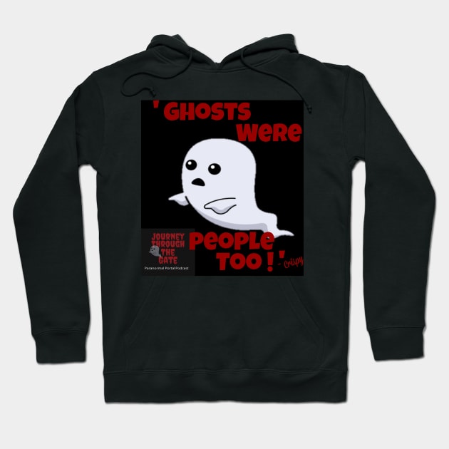 Ghosts were people too! Hoodie by Sysco